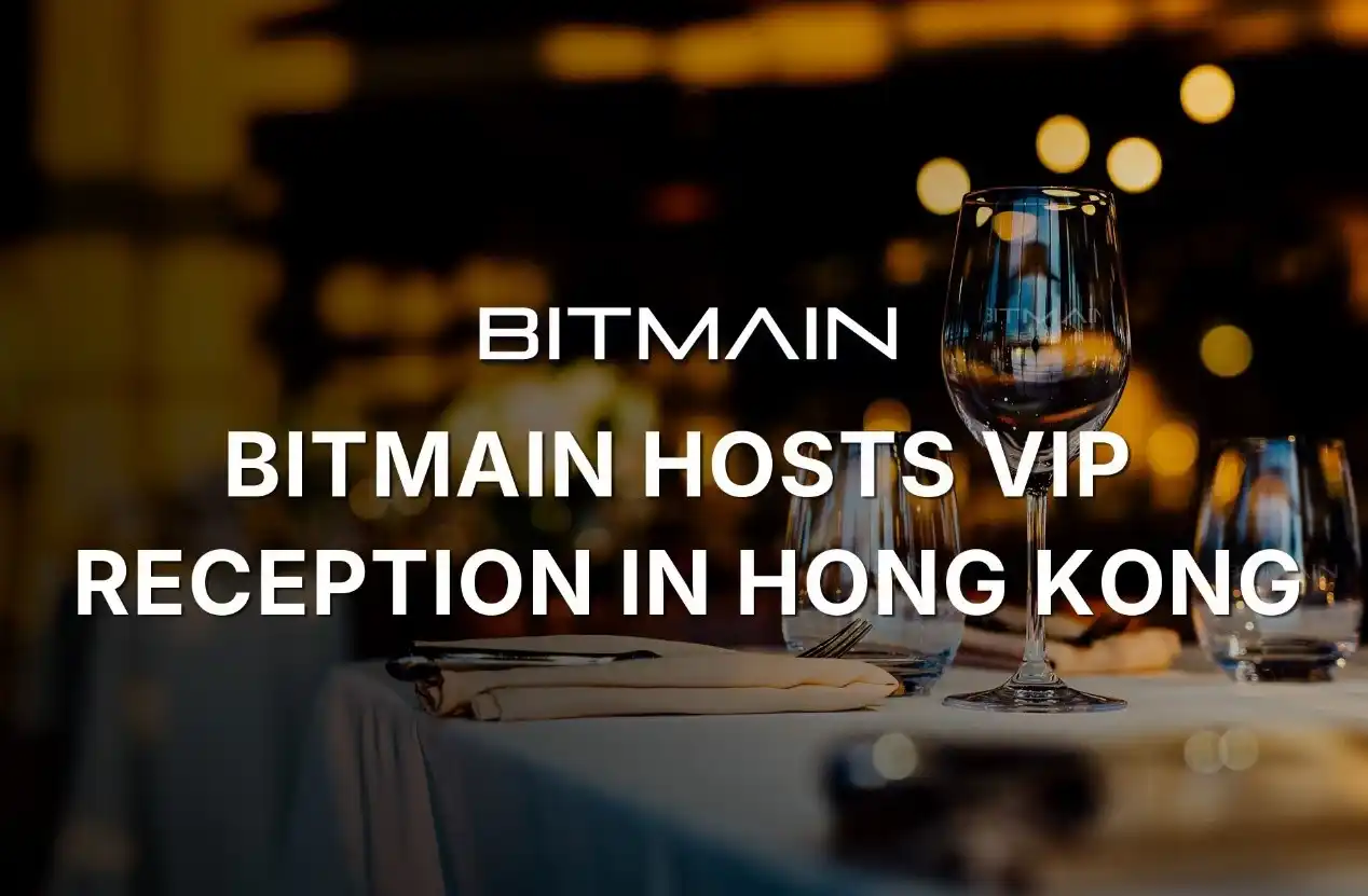 Bitmain Hosts Vip Reception In Hong Kong