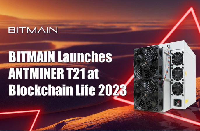 BITMAIN Launches ANTMINER T21 at Blockchain Life 2023