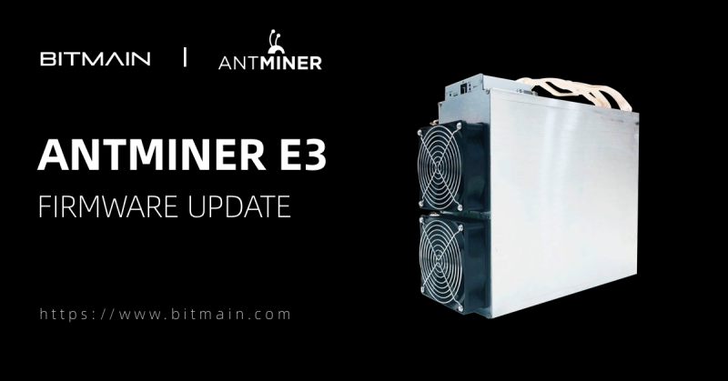 BITMAIN’s ANTMINER E3 Firmware Update